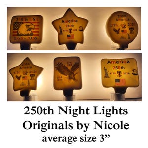 May include: Night lights with patriotic designs celebrating the 250th anniversary of the USA. Each night light has a unique shape and features the American flag, an eagle, and the years 1776-2026. Average size 3 inches.