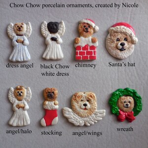 May include: A collection of Chow Chow porcelain ornaments. The ornaments include angel figures, a chimney, Santa's hat, a wreath, and a stocking. The ornaments are in various colors, including white, red, and brown.