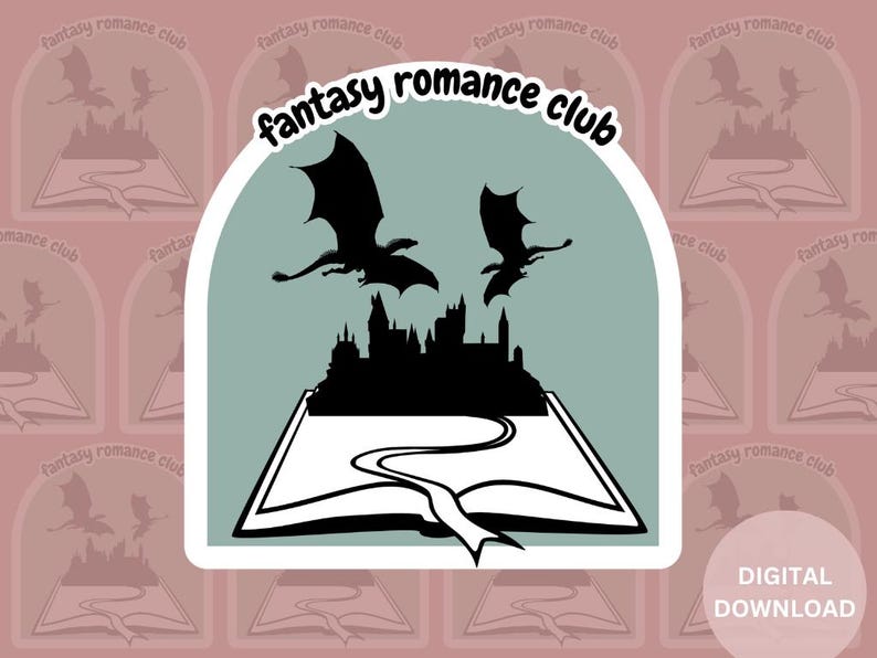 May include: A digital download sticker featuring a book with a castle and two dragons flying above it. The text "fantasy romance club" is written in a curved font above the book.
