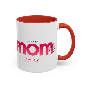 Personalized Mother's Day Accent Coffee Mug, Gift for Mom, Customizable Mug, Mother's Day Gift, 11oz, 15oz Mug