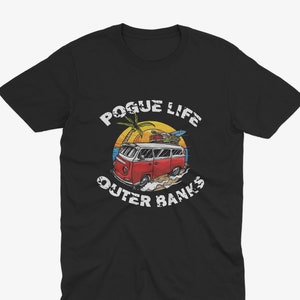 Pogue Life Outer Banks T-Shirt, OBX Fan Tee Inspired by John B, JJ, Kiara & Sarah, Funny Outer Banks Gift, Outer Banks Tee, Pogues for Life