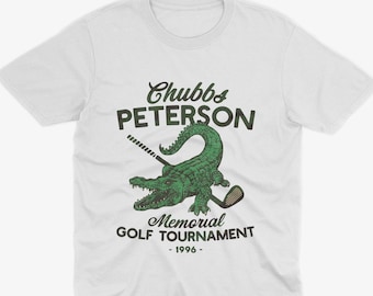 Chubbs Peterson Memorial Golf Tournament Tee, Happy Gilmore Movie Shirt, Adam Sandler Golf Tribute, Adam Sandler T Shirt, Happy Gilmore Fan