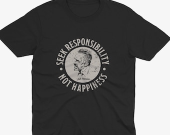 Jordan Peterson Seek Responsibility T Shirt, Jordan B Peterson T Shirt, Jordan Peterson Tee, Dr Jordan B Peterson, JBP, Clean Your Room