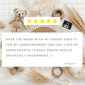 a stuffed teddy bear, a woven basket, and some baby items arranged on a white background. There is a text overlay that reads: "Over the moon with my order! Used it for my announcement and got lots of compliments! Thanks again! would definitely recommend..."