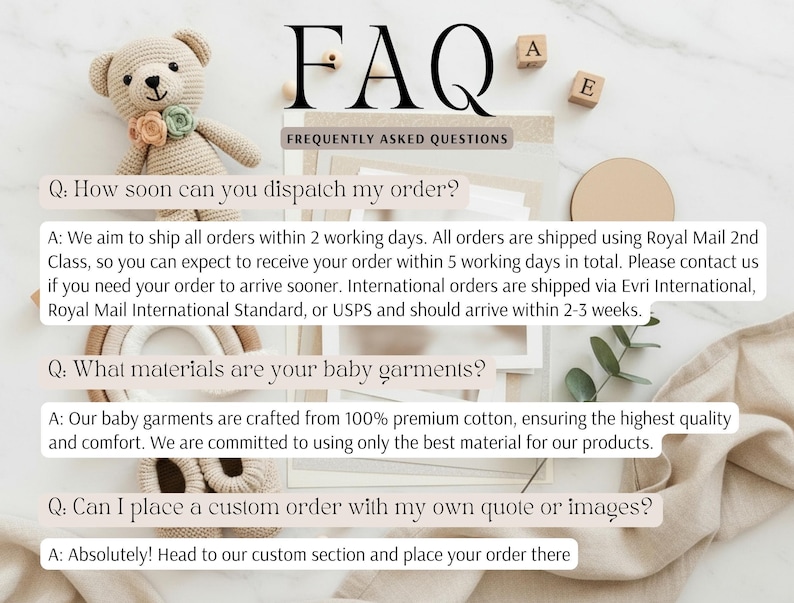 a collection of frequently asked questions and answers related to the shipping and ordering process for a company that specializes in baby garments. The questions cover topics such as order arrival, international shipping, materials, and placing custom orders.
