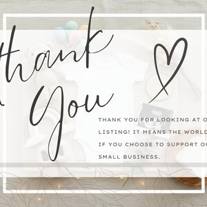 a message that reads "Thank you for looking at our listing! It means the world to us if you choose to support our small business." The message is written in a cursive font and is placed within a white frame.