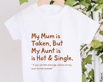 My Aunt is Single Baby Vest, Funny Cheeky Gift from Nephew