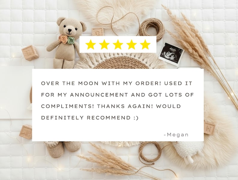 a stuffed teddy bear, a woven basket, and some baby items arranged on a white background. There is a text overlay that reads: "Over the moon with my order! Used it for my announcement and got lots of compliments! Thanks again! would definitely recommend..."
