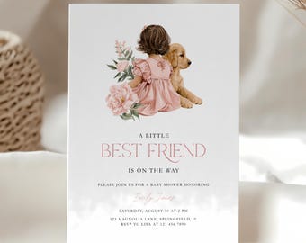 May include: Baby shower invitation with a watercolor illustration of a girl in a pink dress and a golden retriever. The text reads "A Little Best Friend Is On The Way" and includes event details.