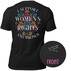 Support Women's Rights and Wrongs Unisex t-shirt
