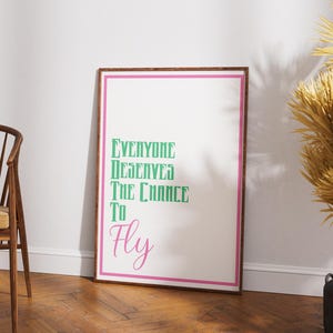Everyone Deserves The Chance To Fly Print, Wicked Poster, Glinda And Elphaba Quote, Wall Art, Wizard Of Oz Printable, DIGITAL DOWNLOAD