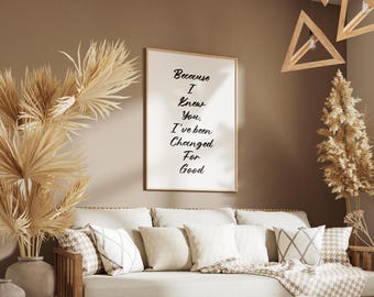 Because I Knew You Wicked Print, Glinda And Elphaba Quote, Wall Art, Wizard Of Oz Print