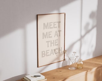 Meet Me At The Beach Print, Trendy Coastal Wall Art, Poster, Beach House Decor, Ocean Aesthetic Print