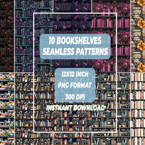 Könnte beinhalten: Zehn digitale nahtlose Muster mit Bücherregalen mit floralen Akzenten. Die Muster sind 12x12 Zoll groß, im PNG-Format und 300 DPI. Der Text "10 Bookshelves Seamless Patterns", "12x12 inch PNG Format 300 DPI" und "Instant Download" ist im Bild enthalten.