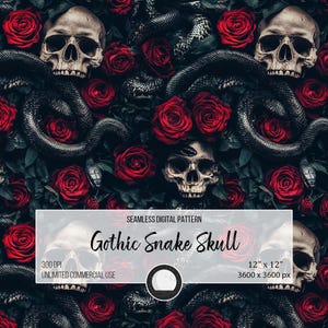May include: A seamless digital pattern featuring a gothic snake skull design. The pattern is set against a background of red roses and black snakes. The text "Gothic Snake Skull" is displayed in a white rectangle.