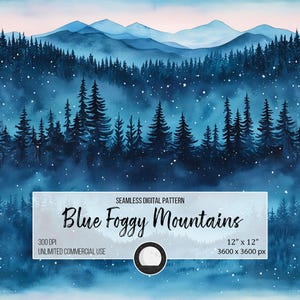 May include: Seamless digital pattern featuring a watercolor illustration of blue foggy mountains with a starry sky. The pattern is 12 inches by 12 inches and 3600 pixels by 3600 pixels. The pattern is 300 DPI and for unlimited commercial use.