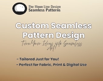 Może przedstawiać: Usługa projektowania graficznego oferująca niestandardowe wzory bez szwów. Tekst brzmi "The Moon Line Design Seamless Patterns Custom Seamless Pattern Design Turn Your Ideas into Seamless Art! - Tailored Just for You! - Perfect for Fabric, Print & Digital Use"