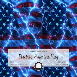 May include: Seamless digital pattern featuring the American flag with a striking electric effect. The design showcases the flag's stars and stripes, overlaid with vibrant blue lightning bolts. The text "Electric America Flag" is displayed on the image. The pattern is 12" x 12" and 3600 x 3600 px.
