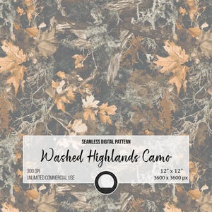 May include: Seamless digital pattern featuring a camouflage design with a mix of brown, tan, and gray tones, including leaves and branches. The text "Washed Highlands Camo" is displayed, along with the dimensions of 12" x 12".