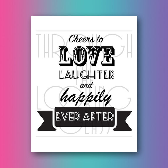 Cheers To Love Laughter And Happily Ever After Digital Etsy