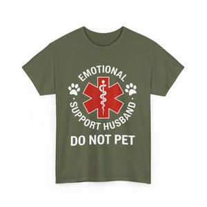 Emotional Support Husband T-Shirt, Funny Husband Shirt, Cool Husband Gift, Gift From Wife, Husband Anniversary Gift, Valentines Gift For Him