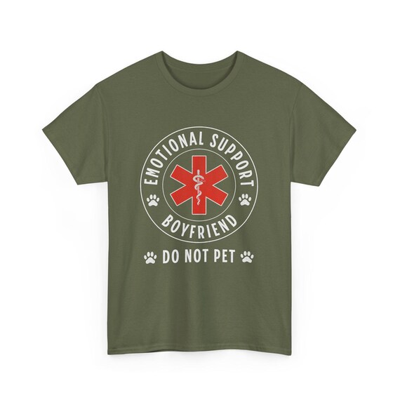 T-shirt Humour 'Emotional Support Boyfriend' - Coton - Unisexe - Don't Pet
