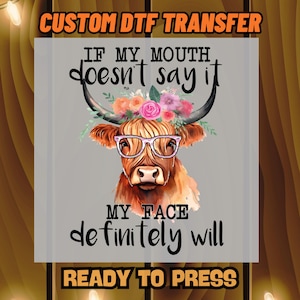 Highland Cow DTF Transfer, Funny Cow Heat Transfer, Sassy Farm Animal Iron On, Ready to Press DTF, Rustic Country Direct to Film