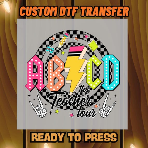 Rock style ABCD teacher tour design dtf transfer for shirts, ready to press teacher print, retro school heat transfer film
