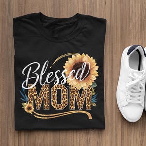 Blessed Mom DTF Transfer, Sunflower Leopard Print Heat Press, Ready to Press Iron On for Shirts, Mother&#39;s Day DTF Print Design