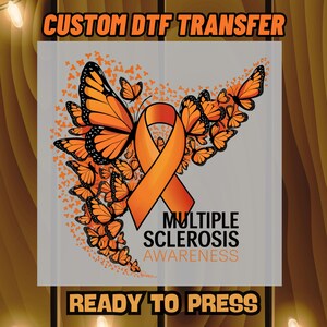 May include: Orange and black butterfly design with an orange ribbon and the text "Multiple Sclerosis Awareness".