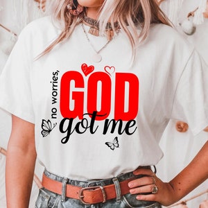 No Worries God Got Me Svg, Christian Quote Svg, Bible Verse Svg, Religious Svg, You Matter Svg, Self Love Svg, Faith Svg