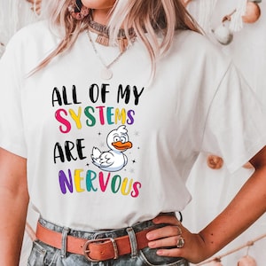 All Of My Systems Are Nervous PNG Silly Goose Png Anxious Goose Png Funny Mental Health Silly Goose Shirt Design Quirky Png Digital Download