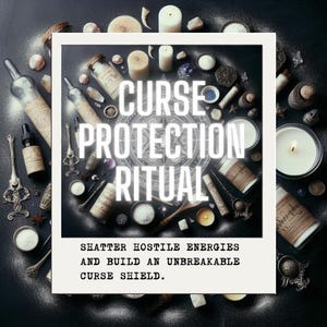 CURSE PROTECTION RITUAL – Shield Yourself from Dark Energies, Break Negative Spells & Restore Energetic Safety (Digital files included)