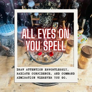 Puede incluir: Un cuenco de cristal con pequeños cristales, pétalos rojos y un pequeño dije de metal, rodeado de varios frascos de vidrio llenos de hierbas y polvos. La imagen incluye el texto ALL EYES ON YOU SPELL y DRAW ATTENTION EFFORTLESSLY, RADIATE CONFIDENCE, AND COMMAND ADMIRATION WHEREVER YOU GO.