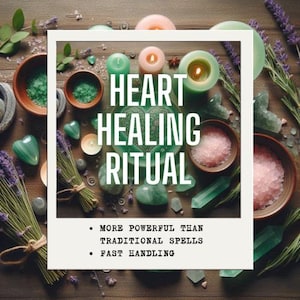 HEART HEALING RITUAL – Release Emotional Pain, Restore Inner Peace & Open Yourself to Love and Renewal