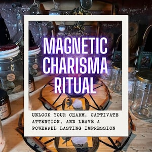 Puede incluir: Imagen con el texto "MAGNETIC CHARISMA RITUAL" en un marco blanco. La imagen incluye frascos de vidrio, una superficie de madera y el texto "UNLOCK YOUR CHARM, CAPTIVATE ATTENTION, AND LEAVE A POWERFUL LASTING IMPRESSION."