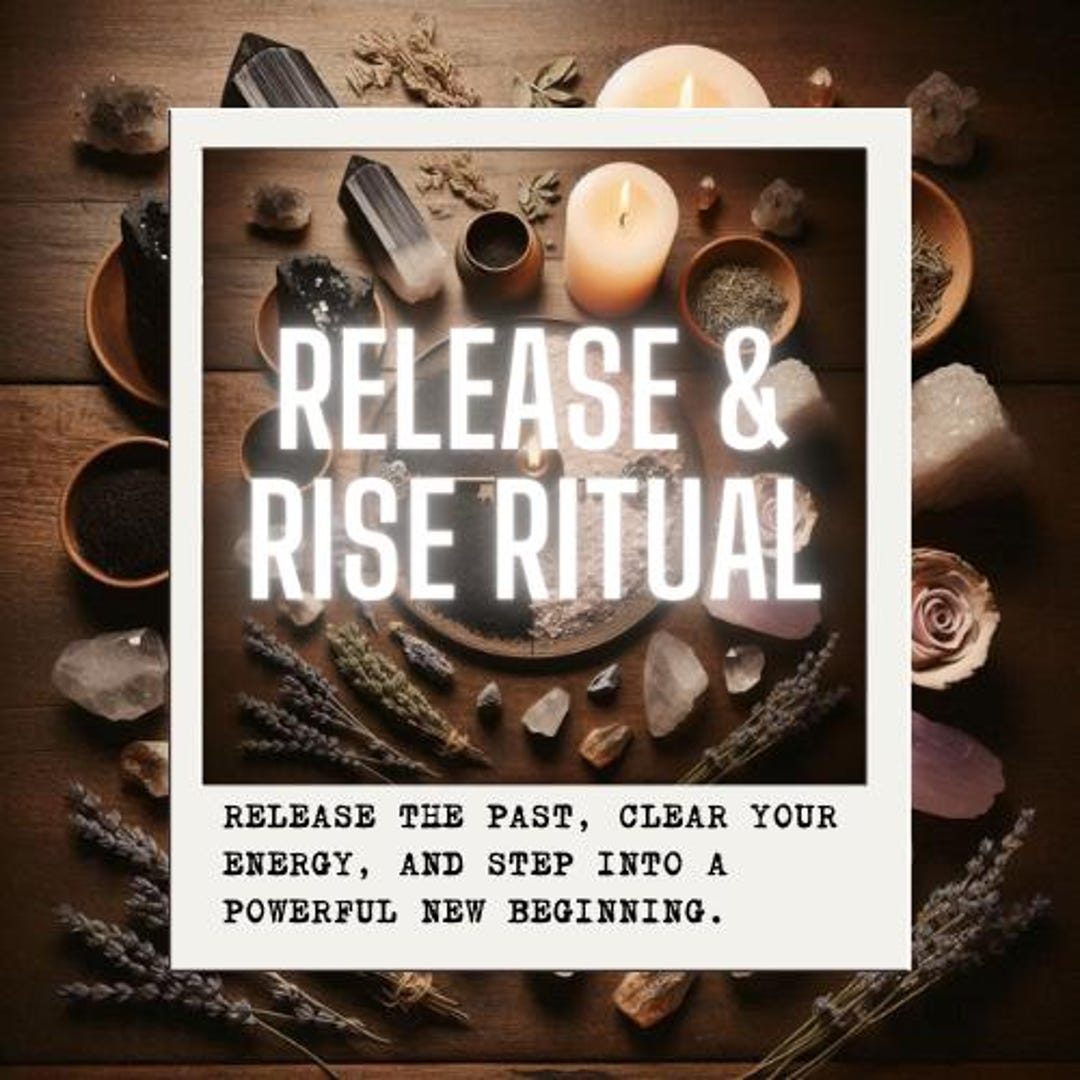 RELEASE & RISE RITUAL – Let Go of Blockages and Awaken Your True Energy ...