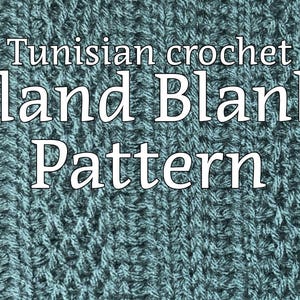 May include: A close-up of a teal blue crocheted blanket with the text "Tunisian crochet Ireland Blanket Pattern" in white.
