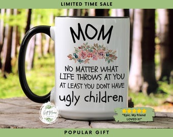 Funny Mom Coffee Mug, Mother's Day Gift MUG159