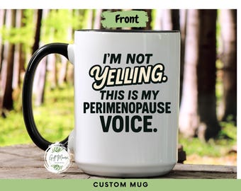 Witty Gift for Coworkers, Funny Women's Gift, Custom Ceramic Cup MUG227