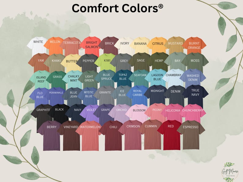 May include: A chart of 50 different colored t-shirts with the brand name "Comfort Colors" at the top. The colors are arranged in rows and columns, with each color labeled with a name.
