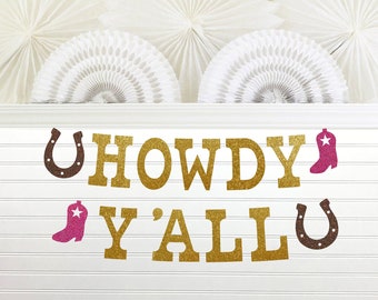 Howdy Y'all Banner - Glitter 5 inch Letters - Cowgirl Birthday Party Sign Rodeo Decorations Kids Country Western Theme Wild West One 1st