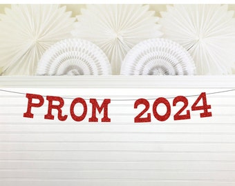 Prom 2024 Sign - Glitter 5 inches tall - Prom Banner Party Decoration Red Sign Photo Prop Garland 2024 Silver Black Gold Blue Pink Promposal