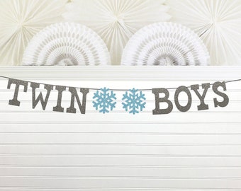 Twin Boys Banner - Glitter 5 Inch Letters - Twins Baby Shower Snowflake Boy Garland Bunting Winter Snow Theme Twin Boys Sign Snow Excited