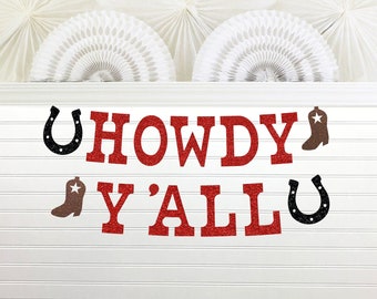 Howdy Y'all Banner - Glitter 5 inch Letters - Cowboy Birthday Party Sign Rodeo Decorations Kids Country Western Theme Wild West One 1st farm