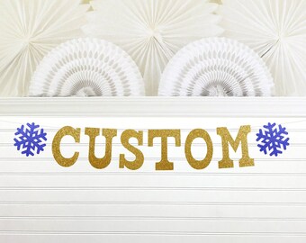 Custom Snowflake Banner - Glitter 5 inch Tall - Holiday Decorations Snow Garland Winter Birthday Party Decor January Baby Shower Office Sign
