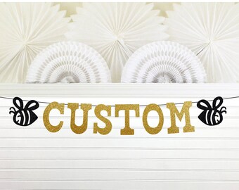 Bee Glitter Banner - 5 inch Letters - Custom 1st First Birthday Beeday Party Mom Mommy Sign Baby Shower Babee Bachelorette Springtime Spring