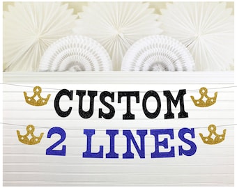 Crown Banner Custom - Glitter 5 inch Letters - Prince Birthday Party Decorations Royal King Baby Shower Queen Bachelorette Fairytale Tiara