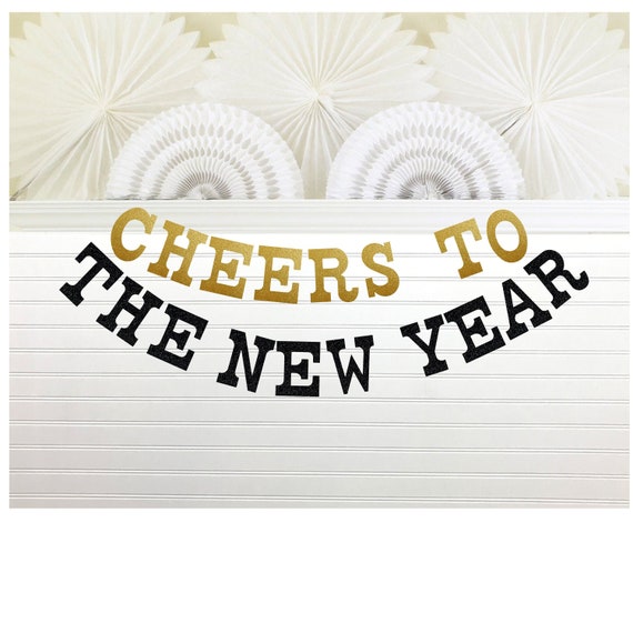 Glitter New Years Eve Banner - 5 inch Letters - Cheers To New Year Sign NYE Decor Gold New Years Eve Party Decorations Black Silver Garland Il_570xn