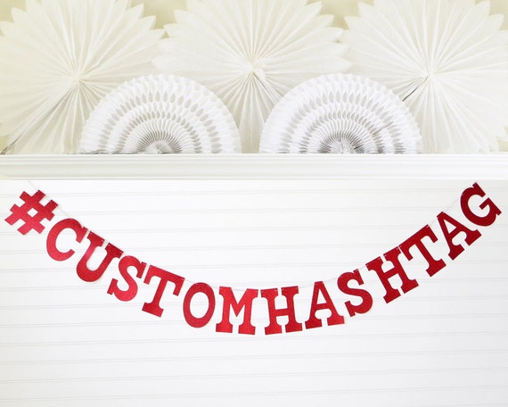 Hashtag Banner Glitter 5 Inch Letters Custom Wedding Hashtag